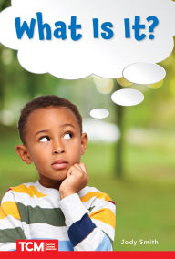 Title: What Is It?: Level 1: Book 12, Author: Jodene Smith