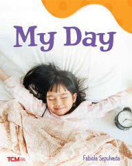 Title: My Day: A Wordless Nonfiction Book, Author: Fabiola Sepulveda