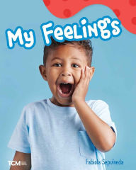 Title: My Feelings: A Wordless Nonfiction Book, Author: Fabiola Sepulveda