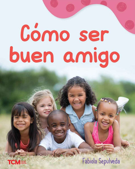 Cómo ser buen amigo: A Wordless Nonfiction Book
