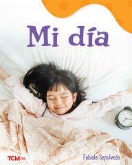 Title: Mi día: A Wordless Nonfiction Book, Author: Fabiola Sepulveda