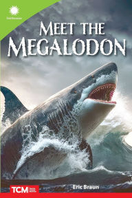 Title: Meet the Megalodon, Author: Eric Braun