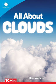 Title: All About Clouds, Author: Elise Wallace
