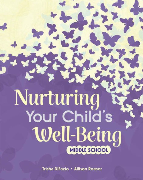 Nurturing Your Child's Well-Being: Middle School