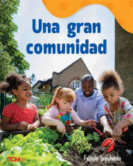 Title: Una gran comunidad: A Wordless Nonfiction Book, Author: Fabiola Sepulveda