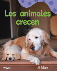 Title: Los animales crecen: A Wordless Nonfiction Book, Author: Jill Malcolm