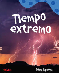 Title: Tiempo extremo: A Wordless Nonfiction Book, Author: Fabiola Sepulveda