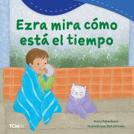 Title: Ezra mira cómo está el tiempo, Author: Avery Rabedeaux