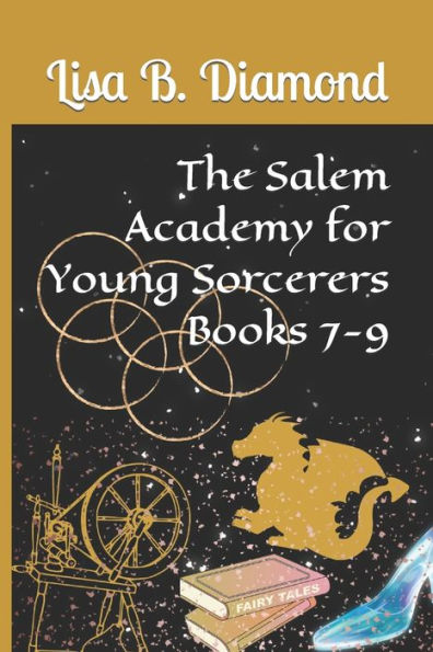 The Salem Academy for Young Sorcerers, Books 7-9