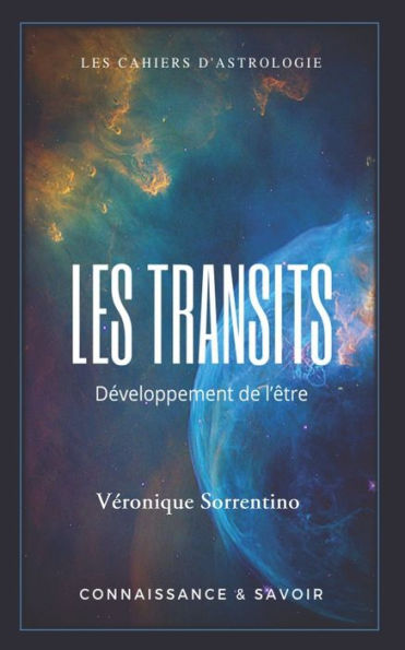 LES TRANSITS: Transits et développement de l'être