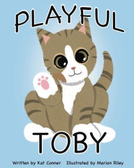 Title: Playful Toby, Author: Kat Conner