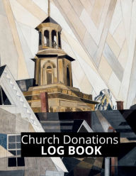 Title: Church Donations Log Book: Donation Tracker Journal Finance Record Book For Churches Donation Simple Bookkeeping, Author: Pick Me Read Me Press