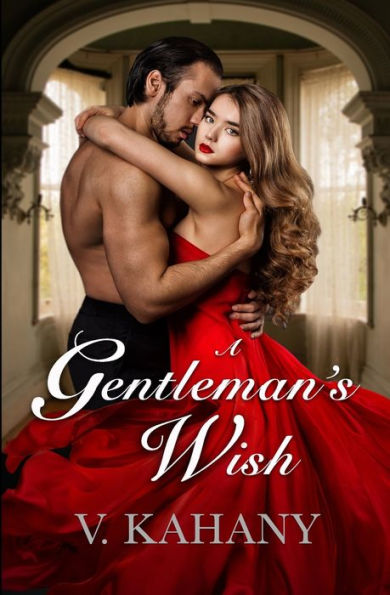 A Gentleman's Wish: A Victorian Romance