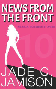 Title: News from the Front, Author: Jade C. Jamison