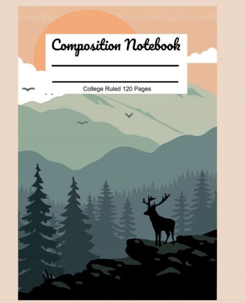 Composition Notebook - College Ruled 120 Pages / Mountain Cover / Sunset / Elk / Forest / Trails / Trail Signs