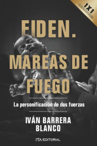 Title: Eiden. Mareas de fuego: La personificación de dos fuerzas, Author: Iván Barrera Blanco