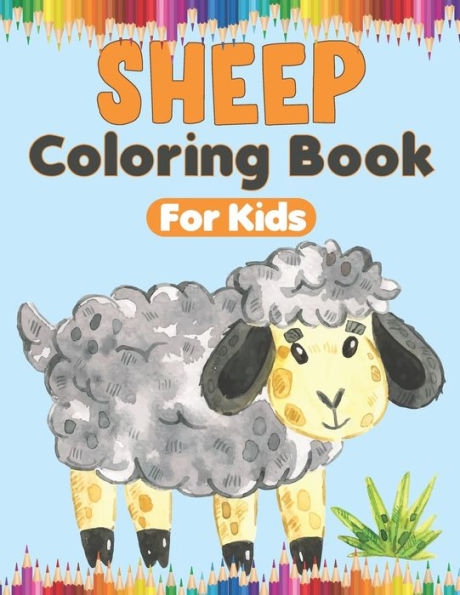 Sheep Coloring Book For Kids: 50 Sheep Coloring Pages For Kids & Toddlers