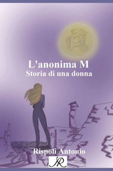 L'anonima M: Storia di una donna