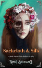 Sackcloth & Silk: A poetic journey from darkness to light