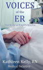 Voices of the ER: True life stories from ER's front line