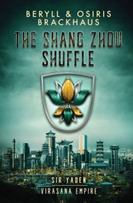 Title: The Shang Zhou Shuffle, Author: Osiris Brackhaus