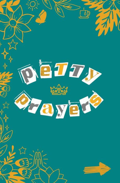 Petty Prayers