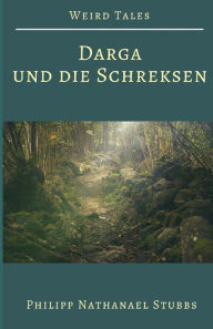 Title: Darga und die Schreksen, Author: Philipp Nathanael Stubbs