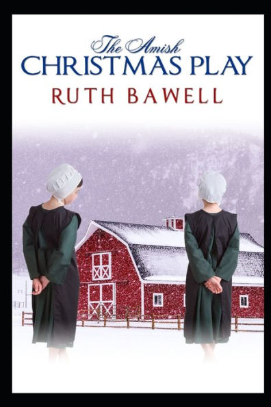 The Amish Christmas Play: Amish Romance