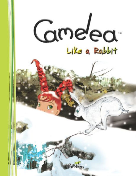 Camelea Like a Rabbit: Kids book series #4 of 6