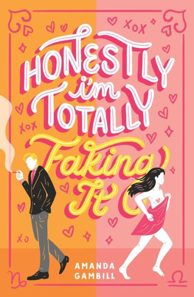 Honestly, I'm Totally Faking It