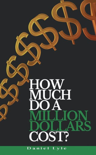 How Much Does A Million Dollars Cost?