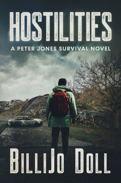 Hostilities: a Peter Jones survival novel
