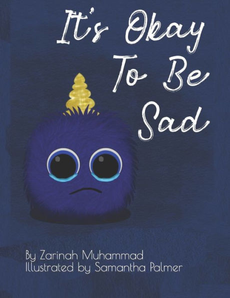 It's Okay To Be Sad