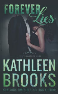 Title: Forever Lies: Forever Bluegrass #17, Author: Kathleen Brooks