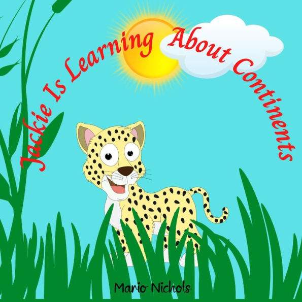 Jackie's Continent Journey: Learn continents for kids