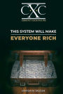 This System Will Make Everyone Rich