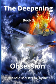 Title: The Deepening: Obsession, Author: Carole McEntee-Taylor