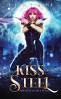 Kiss of Steel: A Paranormal Fantasy Romance
