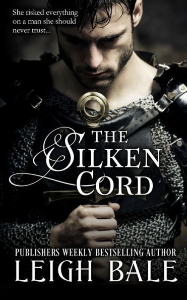 The Silken Cord (Medieval Romance Trilogy Book 2)