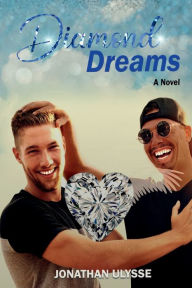 Title: Diamond Dreams, Author: Jonathan Ulysse