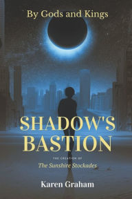 Title: Shadow's Bastion, Author: Karen Graham