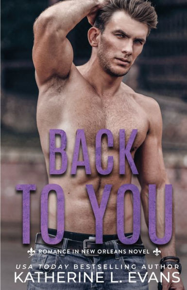 Back to You: A Small Town Southern Veteran Romance