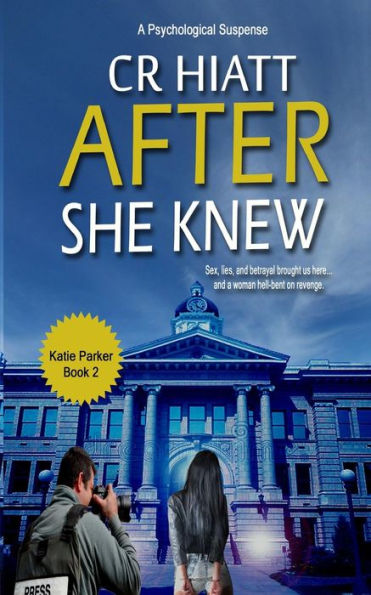 After She Knew: A Katie Parker Book 2