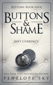 Title: Buttons and Shame, Author: Penelope Sky