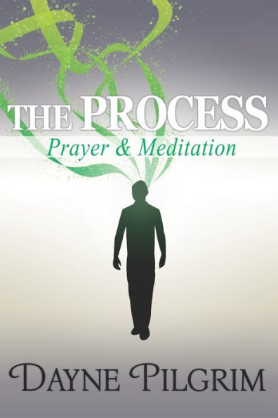 The Process: Prayer & Meditation