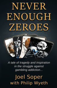 Title: Never Enough Zeroes, Author: Philip Wyeth