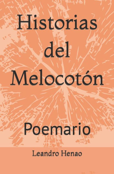 Historias del Melocotï¿½n: Poemario