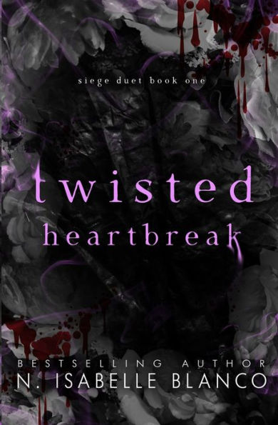 Twisted Heartbreak: A Dark Billionaire Romance