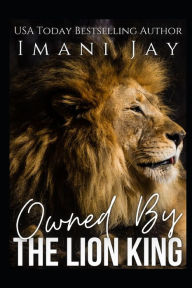Title: Owned By The Lion King: DISCREET COVER, Author: Imani Jay