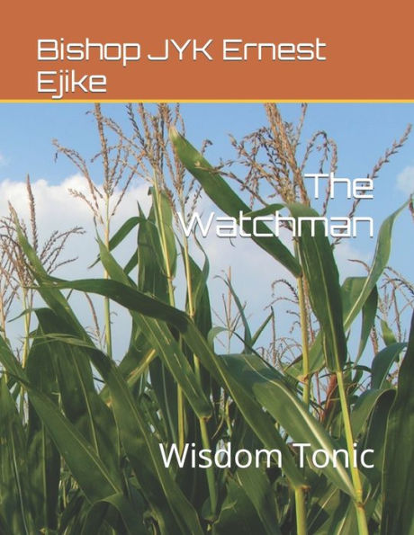 The Watchman: Wisdom Tonic